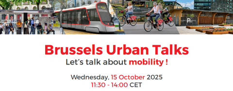 Brussels Urban Talks – 7th Edition: Rethinking Urban Mobility Together